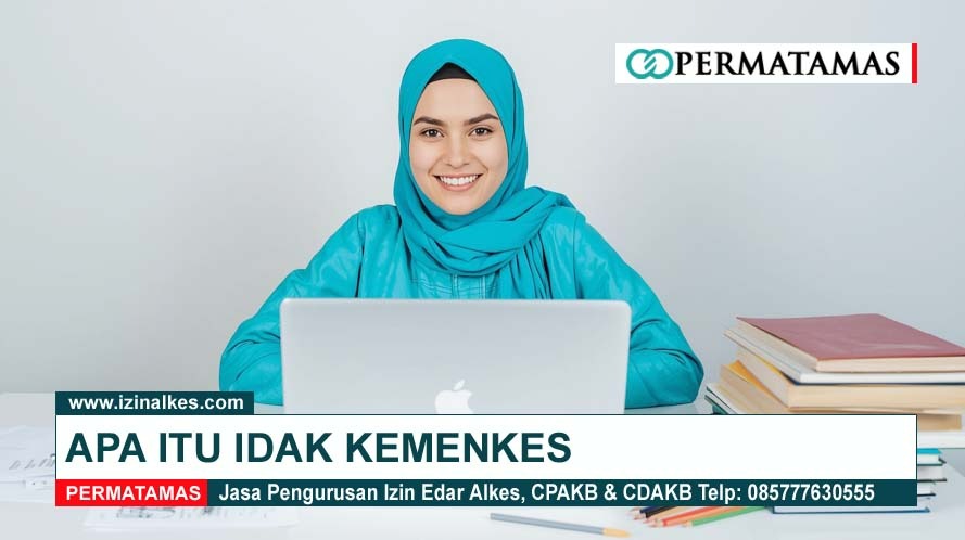 APA ITU IDAK KEMENKES