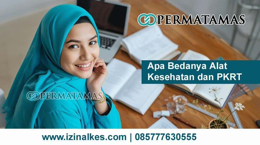 Apa Bedanya Alat Kesehatan dan PKRT