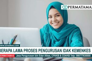 Berapa Lama Proses Pengurusan IDAK KEMENKES?
