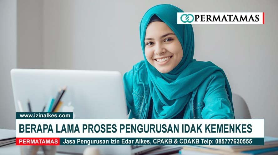 BERAPA LAMA PROSES PENGURUSAN IDAK KEMENKES
