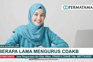Berapa Lama Mengurus CDAKB?