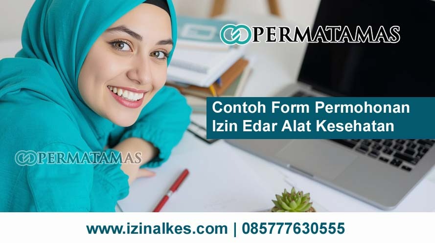 Contoh Form Permohonan Izin Edar Alat Kesehatan
