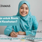 Izin Apa Saja untuk Bisnis Produk Alat Kesehatan?