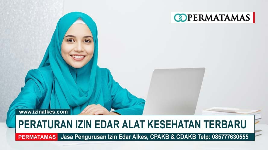 Peraturan Izin Edar Alat Kesehatan terbaru
