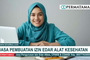 Jasa Pembuatan Izin Edar Alat Kesehatan