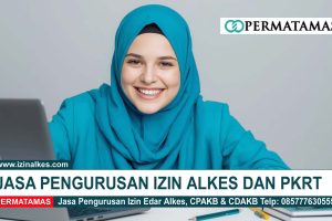 Jasa Izin PKD, PKL & PKRT Proses Cepat, Terbit Resmi Kemenkes RI & Anti Ditolak