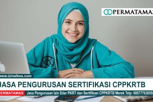 Jasa Sertifikasi CPPKRTB Resmi dan Terpercaya